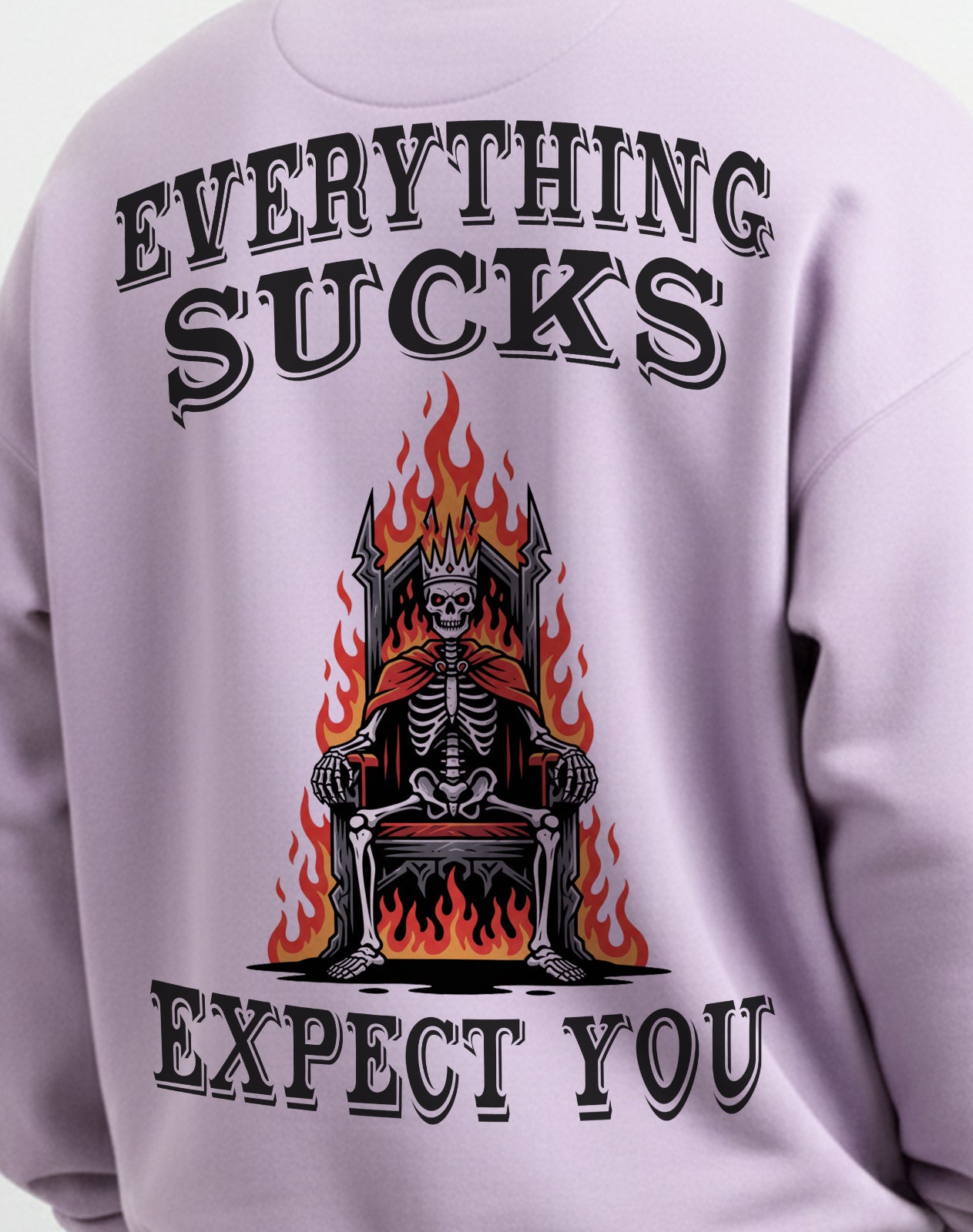 Everything Sucks Lavender Sweatshirt