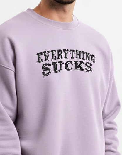 Everything Sucks Lavender Sweatshirt